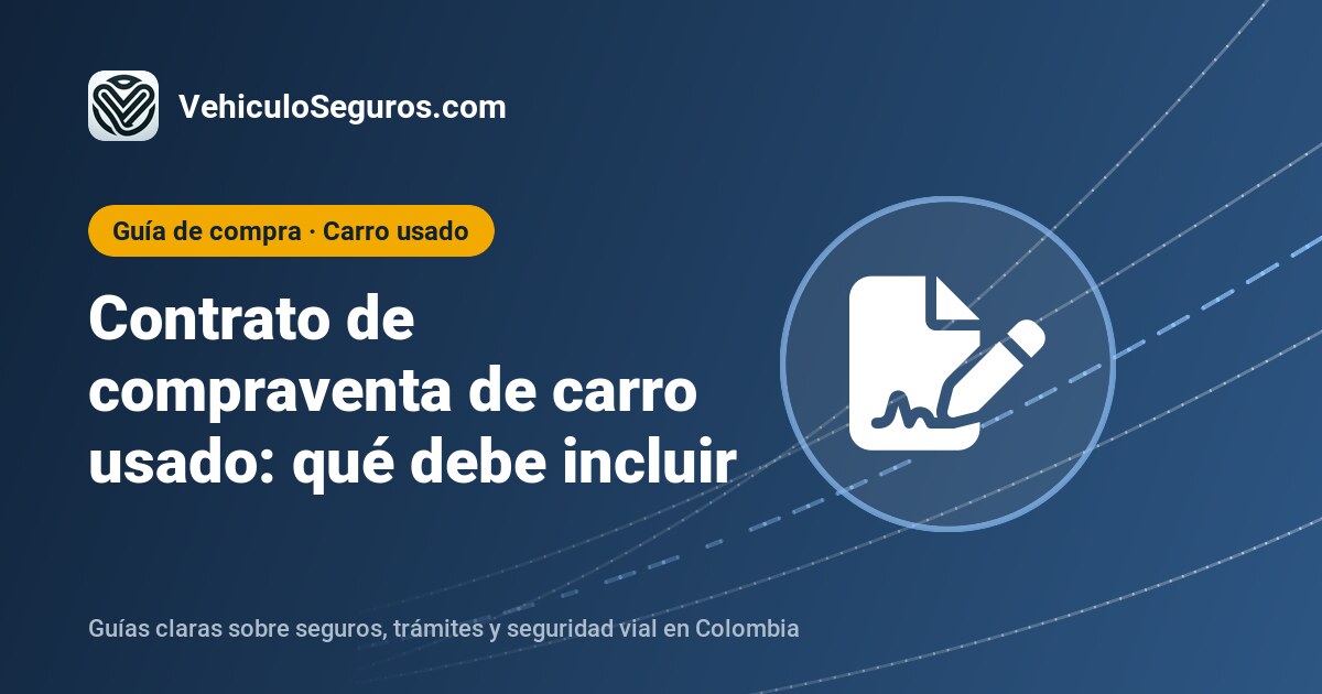 Portada de la guía: Contrato de compraventa de carro usado: qué debe incluir